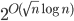2^{O(\sqrt{n}\log n)}